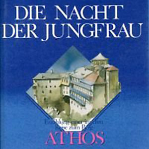 Athos: Nacht der Jungfrau