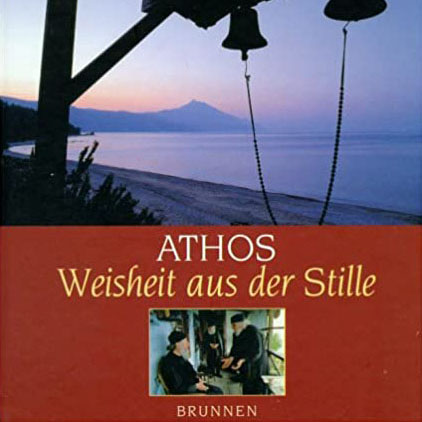Athos: Weisheit aus der Stille